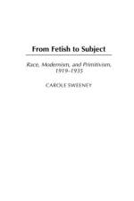 From Fetish to Subject af Carole Sweeney