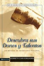 Descubra sus dones y talentos af Dr Kenneth C Kinghorn
