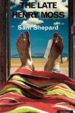 The Late Henry Moss af Sam Shepard