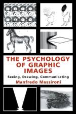 The Psychology of Graphic Images af Manfredo Massironi