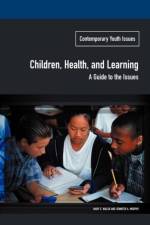 Children, Health, and Learning af Mary E. Walsh
