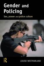 Gender and Policing af Louise (Open University Westmarland