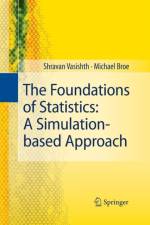 Foundations of Statistics: A Simulation-based Approach af Shravan Vasishth