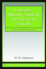 Language Minority Students in American Schools af H. D. Adamson