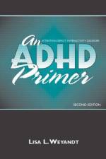 An ADHD Primer af Lisa L. Weyandt