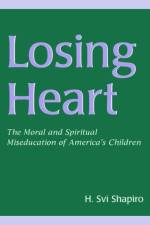 Losing Heart af H. Svi Shapiro
