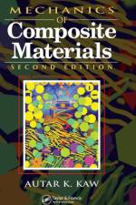 Mechanics of Composite Materials af Autar K. Kaw