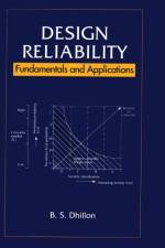 Design Reliability af B.S. Dhillon