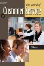 The World of Customer Service af Pattie (Northern Arizona University) Gibson