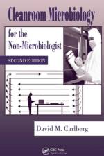 Cleanroom Microbiology for the Non-Microbiologist af David M. Carlberg