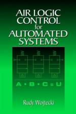 Air Logic Control for Automated Systems af Rudy Wojtecki