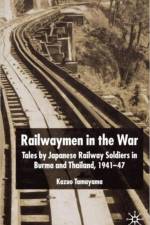 Railwaymen in the War af K. Tamayama