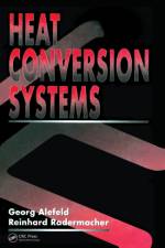 Heat Conversion Systems af Georg (Technical University of Munich) Alefeld