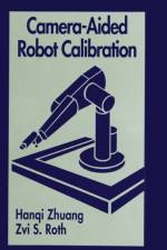 Camera-Aided Robot Calibration af Hangi Zhuang