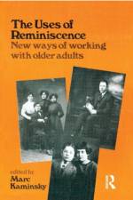The Uses of Reminiscence af Mark Kaminsky