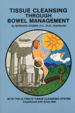 Tissue Cleansing Through Bowel Management af Bernard Jensen