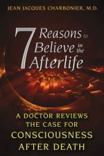 7 Reasons to Believe in the Afterlife af Jean Jacques Charbonier