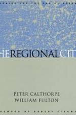 The Regional City af Peter Calthorpe
