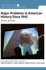 Major Problems in American History Since 1945 af Natasha (Southern Illinois University) Zaretsky
