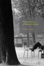 The Invention of Deconstruction af M. Currie