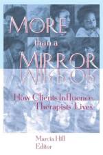 More than a Mirror af Marcia Hill