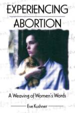 Experiencing Abortion af Eve Kushner