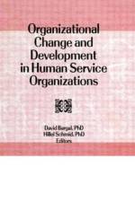 Organizational Change and Development in Human Service Organizations af David Bargal