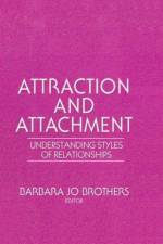 Attraction and Attachment af Barbara Jo Brothers