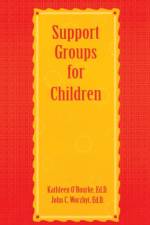 Support Groups For Children af Kathleen O'Rourke