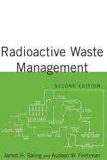 Radioactive Waste Management af James Saling