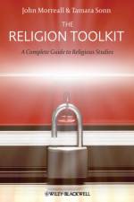 The Religion Toolkit af John (College of William and Mary Morreall