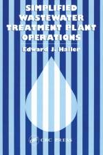 Simplified Wastewater Treatment Plant Operations af Edward Haller