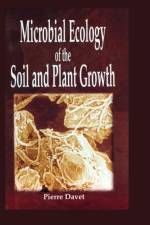 Microbial Ecology of Soil and Plant Growth af Pierre Davet