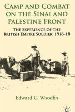 Camp and Combat on the Sinai and Palestine Front af E. Woodfin