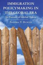 Immigration Policymaking in the Global Era af N. Duncan