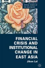Financial Crisis and Institutional Change in East Asia af Jikon Lai