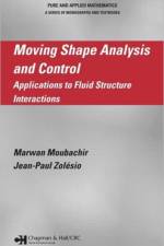Moving Shape Analysis and Control af Marwan Moubachir