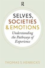 Selves, Societies, and Emotions af Thomas S. Henricks