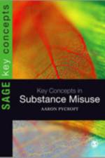 Key Concepts in Substance Misuse