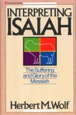 Interpreting Isaiah af Herbert M. Wolf