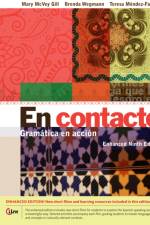 En contacto, Enhanced Student Text af Mary (University of Alberta Extension) Gill