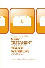 The Complete New Testament Resource for Youth Workers, Volume 2 af Jack Crabtree