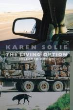 The Living Option af Karen Solie