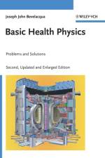 Basic Health Physics af Joseph John (Bevelacqua Resources Bevelacqua