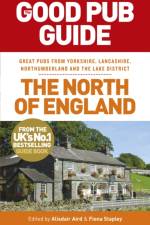 The Good Pub Guide: The North of England af Alisdair Aird