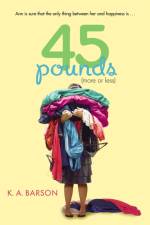 45 Pounds (More or Less) af Kelly Barson