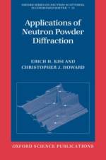 Applications of Neutron Powder Diffraction af Erich H. (School of Engineering Kisi