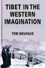 Tibet in the Western Imagination af T. Neuhaus