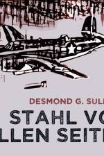 Stahl von allen Seiten - Fliegerschichten nr. 6 af Desmond G. Sullivan