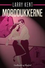Morddukkerne af Larry Kent